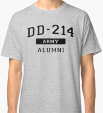DD-214 U.S. Army Alumni Shirt for a Retired Hero T-Shirt Classic T-Shirt