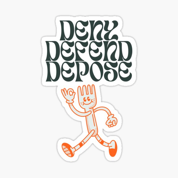 Deny defend depose Sticker
