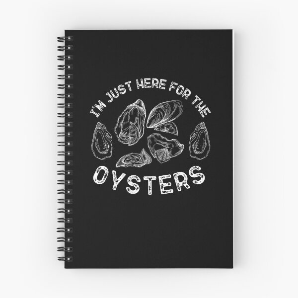 Item preview, I'M Just Here For The Oysters designed and sold by belladesign7.