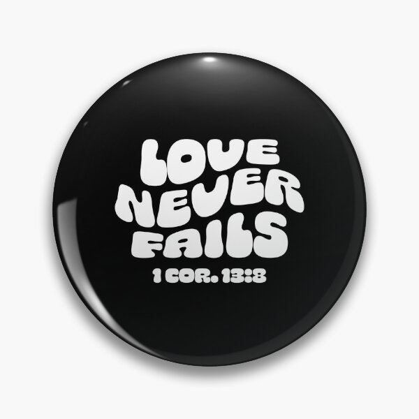 Item preview, Love Never Fails designed and sold by thedaypeople.