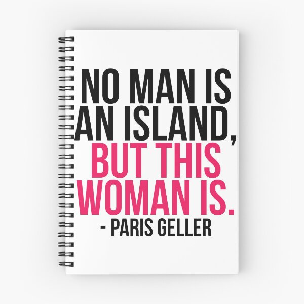 Item preview, Paris Geller: "No man is an island" designed and sold by ellalucy.