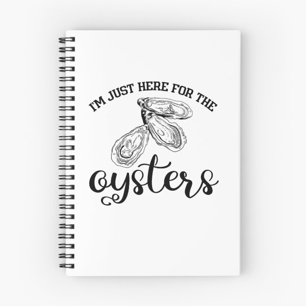 Item preview, I'M Just Here For The Oysters designed and sold by belladesign7.