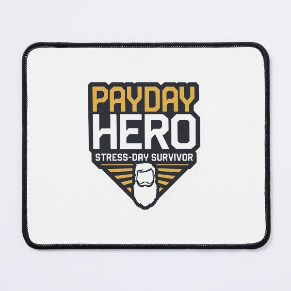 Item preview, Pay Day Hero designed and sold by Guffawgarb.