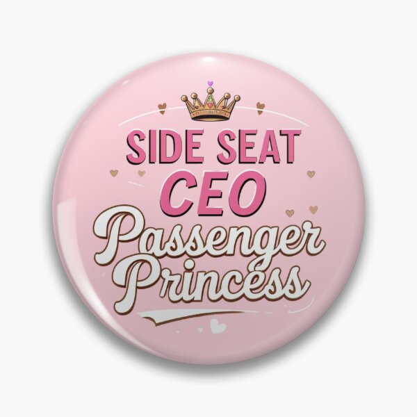 Item preview, Side seat CEO | funny passenger princess designed and sold by Drive-Darling.