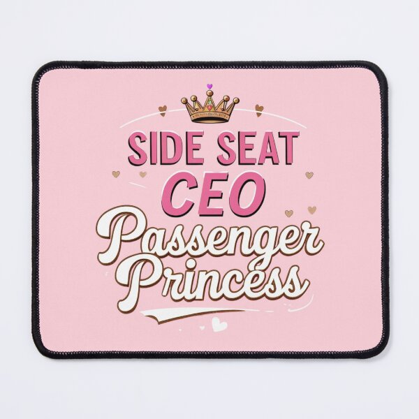 Item preview, Side seat CEO | funny passenger princess designed and sold by Drive-Darling.