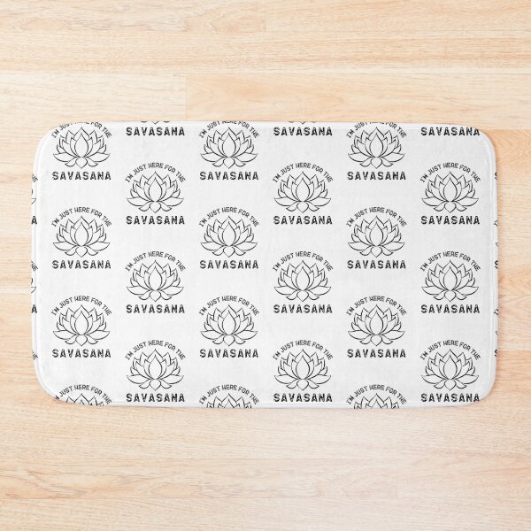 Item preview,  i'm just here for the savasana designed and sold by belladesign7.