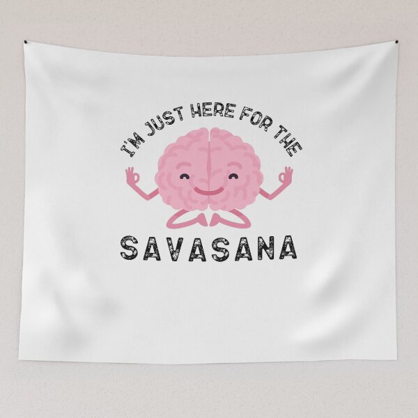 Item preview, i'm just here for the savasana designed and sold by belladesign7.