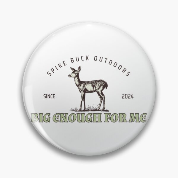 Item preview, Big enough for me hunting shirt designed and sold by SpikeBuck.