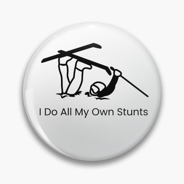 Item preview, Lispe Stunt Skier Funny I Do All My Own Stunts designed and sold by Lispe-Designs.