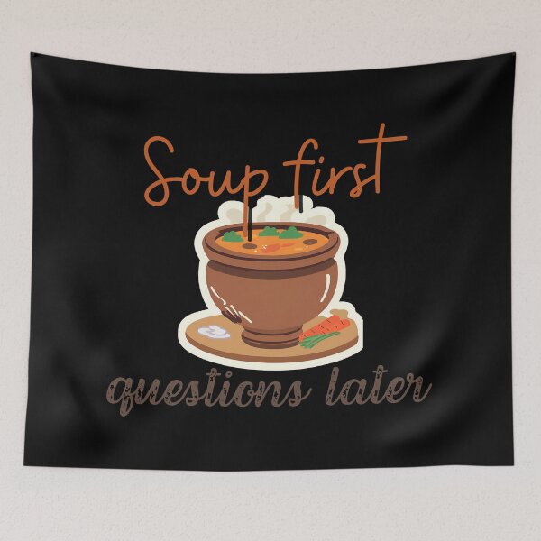 Item preview, Please Leave Me Alone I Am Eating Soup. First the soup, then the questions. designed and sold by Dudiudi.