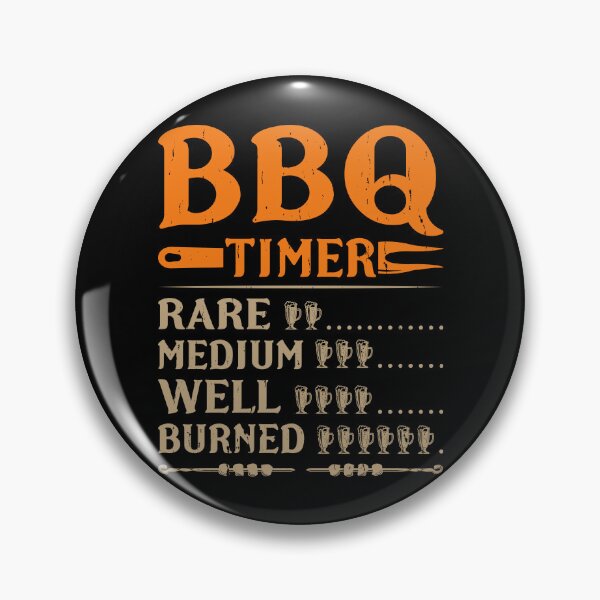 Item preview, BBQ Timer Humor - Rare, Medium, Well Done, Burned designed and sold by PrintCrafting.