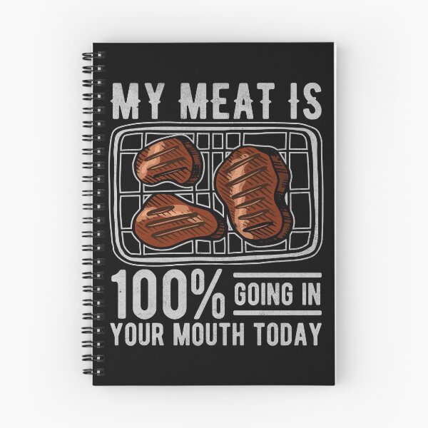Item preview, My Meat Is 100% Going in Your Mouth Today designed and sold by PrintCrafting.
