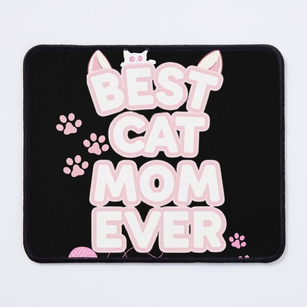 Item preview, Best Cat Mom Ever Cute Cat Mom Perfect for Cat Lovers designed and sold by FeelCreations.