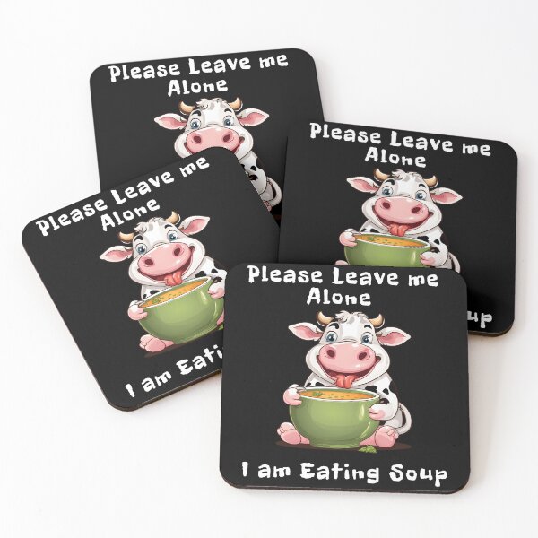 Item preview, Please Leave Me Alone I am Eating Soup designed and sold by Bawek85Designs.