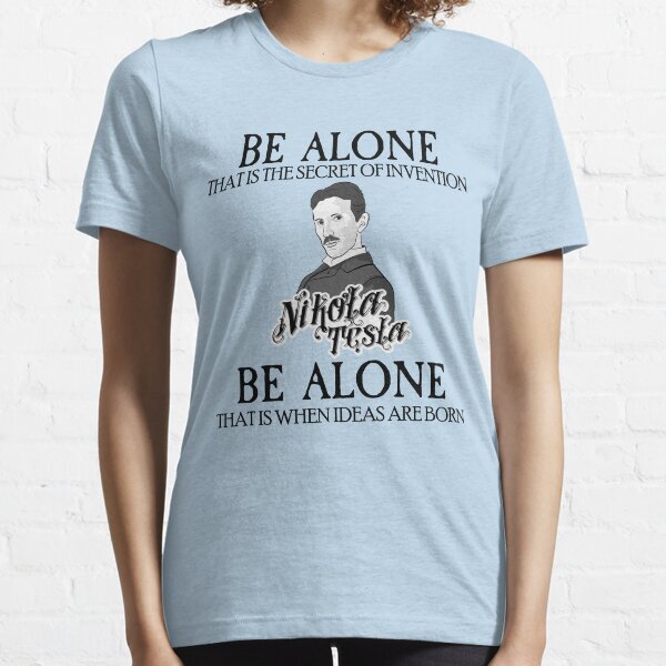 Item preview, Nikola Tesla - Be Alone  designed and sold by VentureDesign.