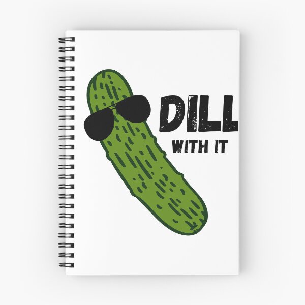 Item preview, Dill With It  designed and sold by EmeryJH.