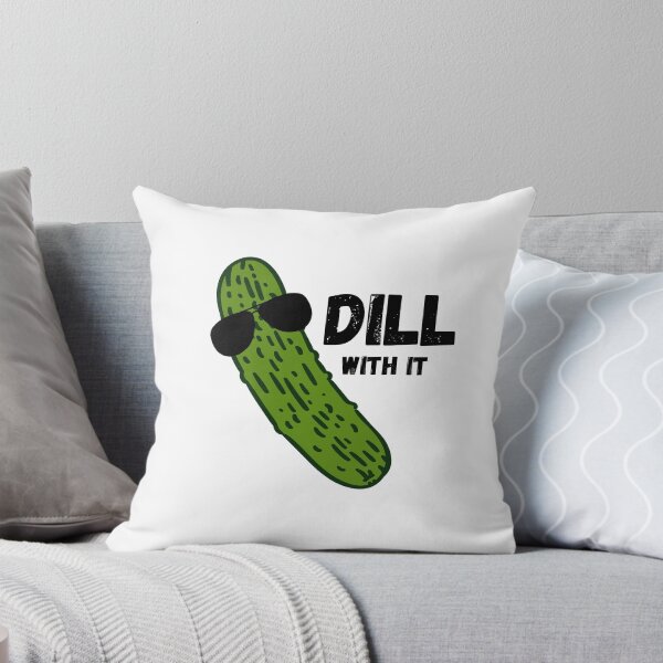 Item preview, Dill With It  designed and sold by EmeryJH.