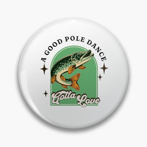 Item preview, Groovy Gotta Love A Good Pole Dance, funny fisherman sticker designed and sold by melania-shop.