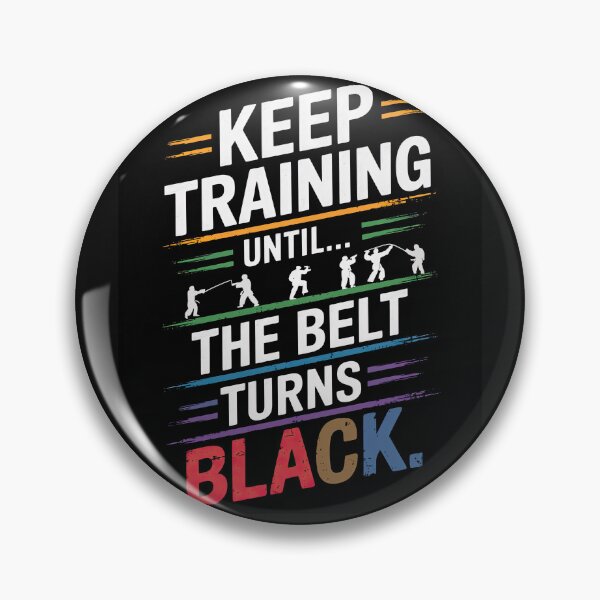 Item preview, Karate Gifts Keep Training Until The Belt Turns Black designed and sold by yamegift.