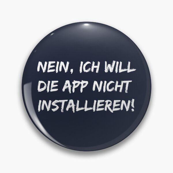 Item preview, Nein, ich will die App nicht installieren! designed and sold by WesternExposure.