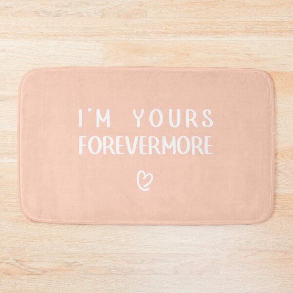 Item preview, I'M YOURS FOREVERMORE - Romantic Minimalist Design, Unique designed and sold by villacreativa.