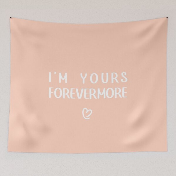 Item preview, I'M YOURS FOREVERMORE - Romantic Minimalist Design, Unique designed and sold by villacreativa.