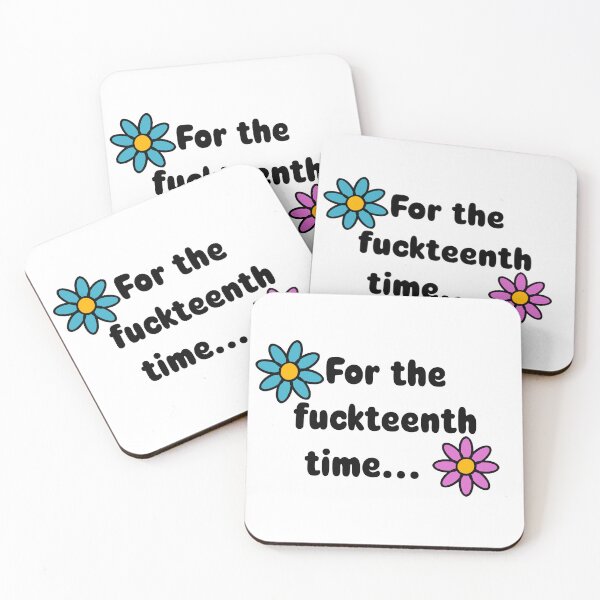 Item preview, For The Fuckteenth Time Funny Sassy Flowers designed and sold by Skull Fern.