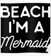 Beach I'm a mermaid. Poster