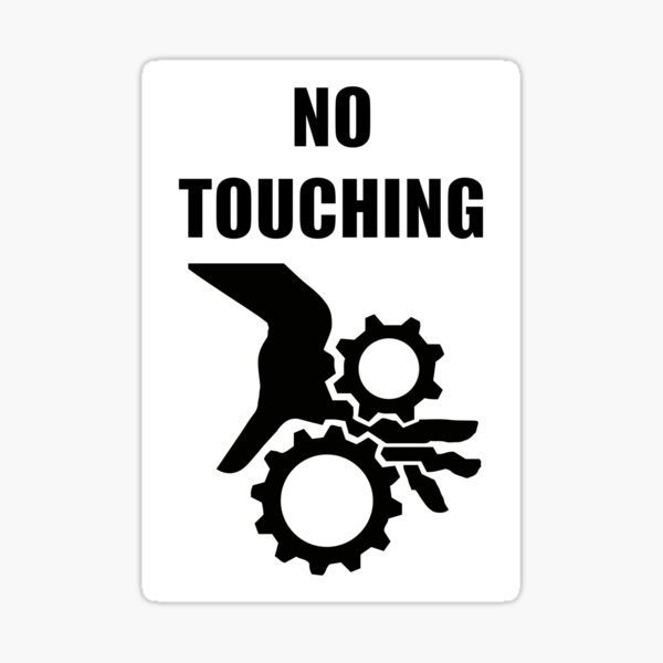 No Touching Sticker