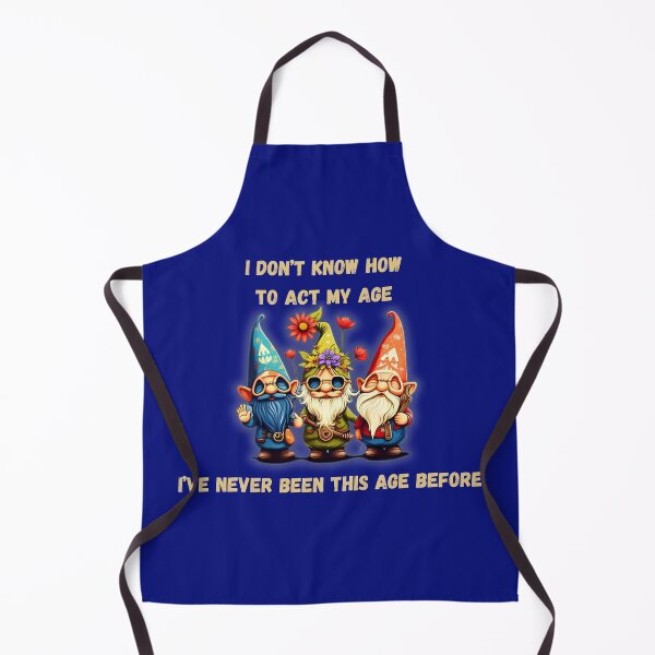 Item preview, I Don't Know How To Act My Age designed and sold by JoezPlace.
