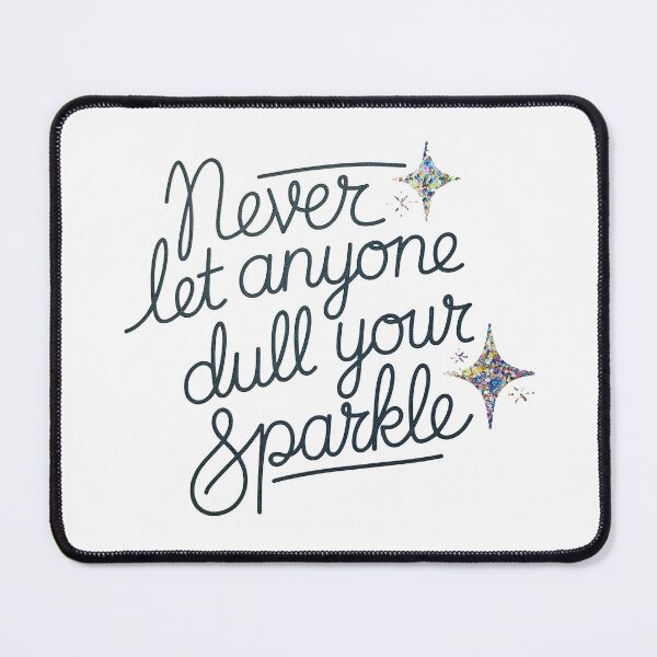 Item preview, Handwritten Phrase: Never Let Anyone Dull Your Sparkle - Self Esteem Phrases - With Sparkles - For Sticker, T-Shirt, Hoodie, Mug And Others - Magenta And Green designed and sold by MUGpro.