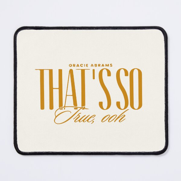 Item preview, That’s So True - Gracie Abrams designed and sold by MadeinAugust13.