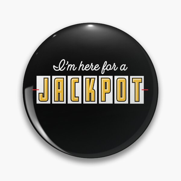 Item preview, Here For A Jackpot Casino Slot Machine designed and sold by jmbeezee.
