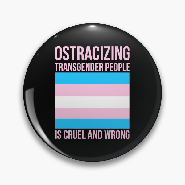 Item preview, Ostracizing transgender people is cruel and wrong  designed and sold by Rachel the Artist .