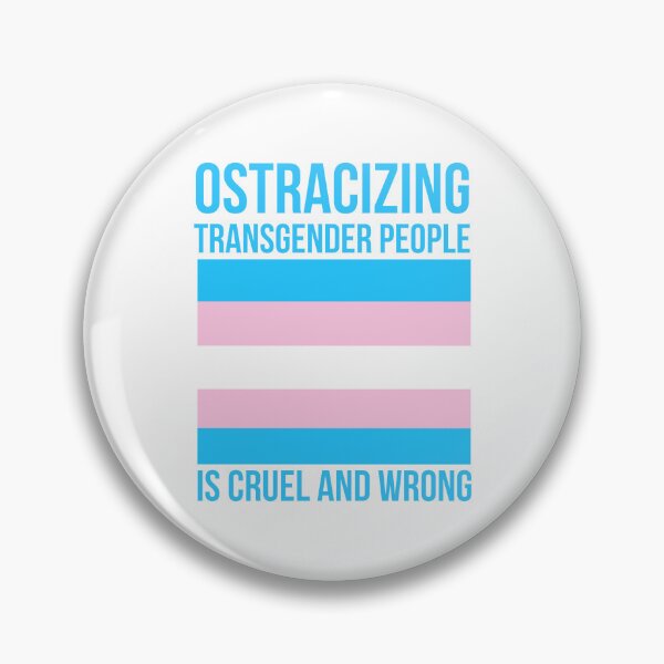 Item preview, Ostracizing transgender people is cruel and wrong  designed and sold by Rachel the Artist .