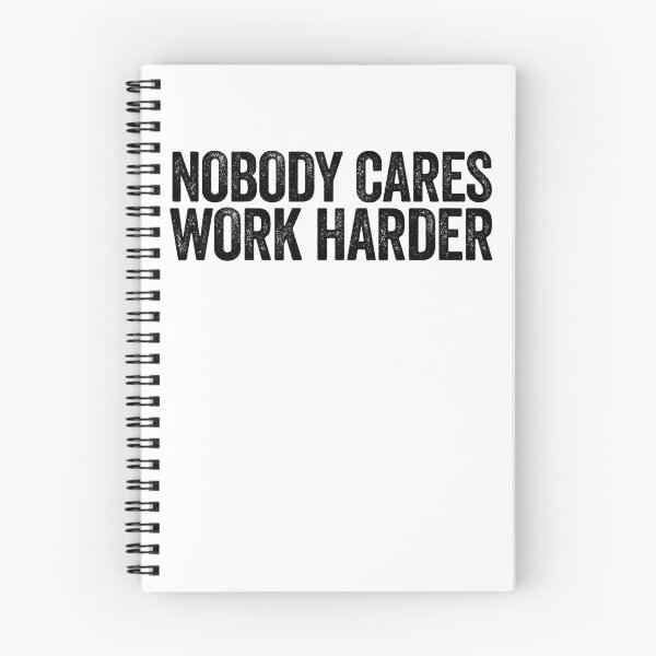 Item preview, Nobody Cares Work Harder Gear designed and sold by DynamicDesign.