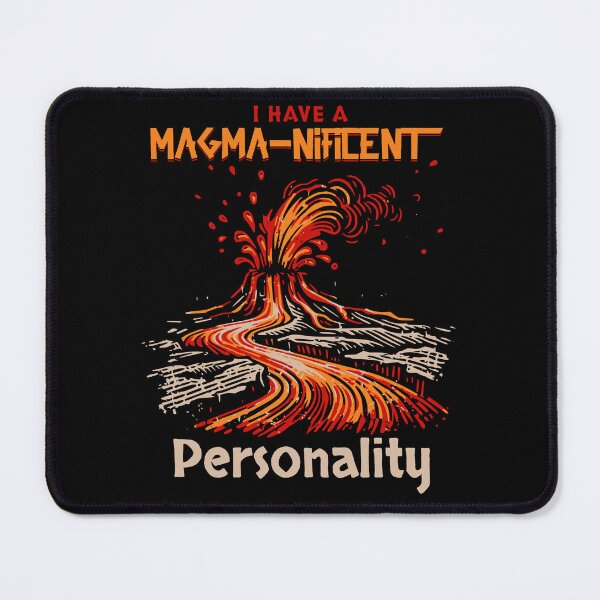 Item preview, Volcanologist I Have a Magma-Nificent Personality Funny Volcanology Gift Idea | Geology designed and sold by HosvPrint .s.