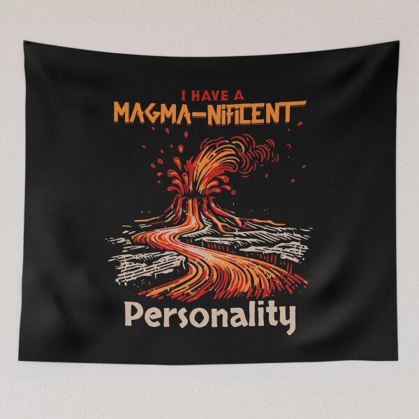 Item preview, Volcanologist I Have a Magma-Nificent Personality Funny Volcanology Gift Idea | Geology designed and sold by HosvPrint .s.