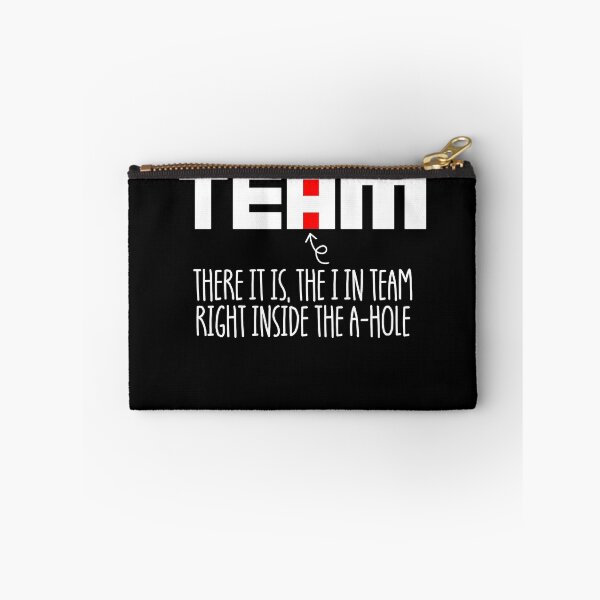 Item preview, The I In Team Funny Sarcastic Office Humor The I In Team Gear designed and sold by DynamicDesign.
