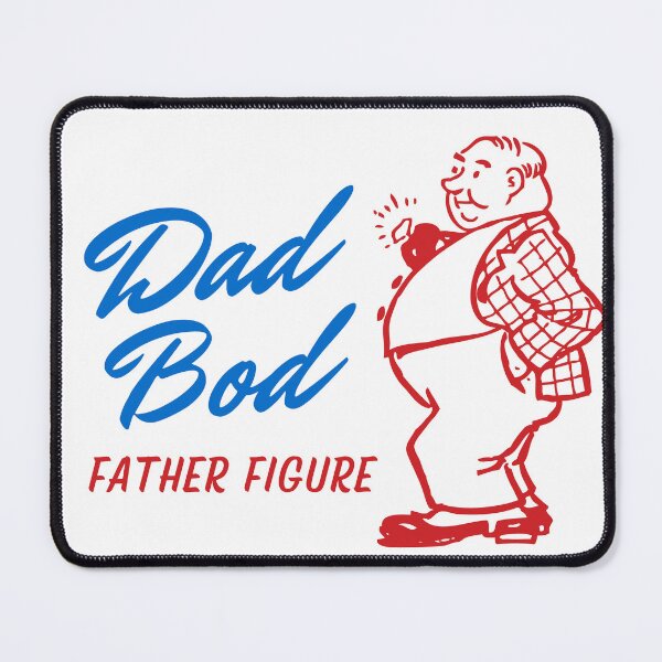 Item preview, Dad Bod - Father Figure designed and sold by The Signal Bridge.