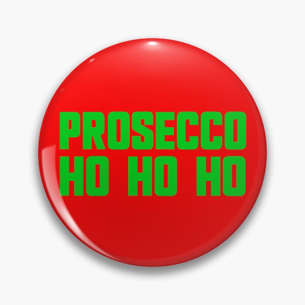 Item preview, Prosecco Ho Ho Ho Christmas Party Prosecco Gear designed and sold by DynamicDesign.