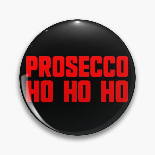 Item preview, Prosecco Ho Ho Ho Christmas Party Prosecco Gear designed and sold by DynamicDesign.