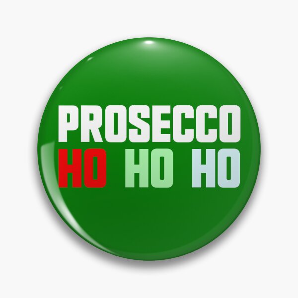Item preview, Prosecco Ho Ho Ho Christmas Party Prosecco Gear designed and sold by DynamicDesign.