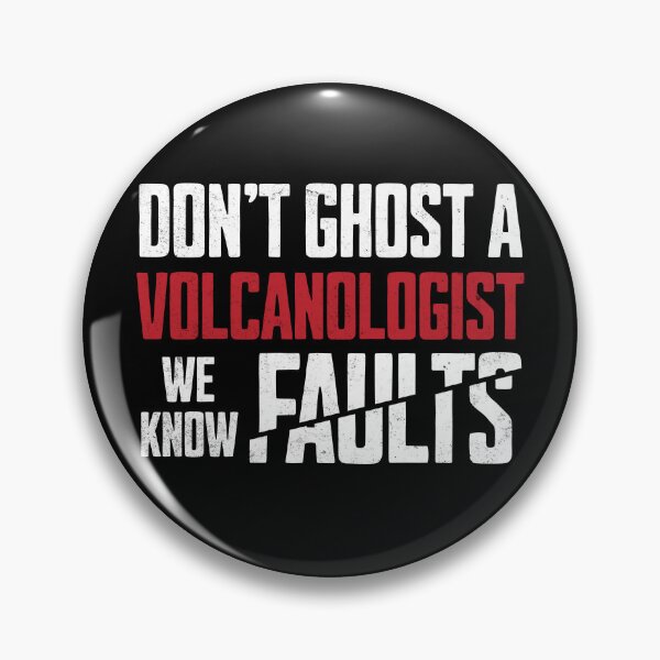 Item preview, Don't Ghost a Volcanologist We Know Faults Volcanology Gift Idea | Geology designed and sold by HosvPrint .s.