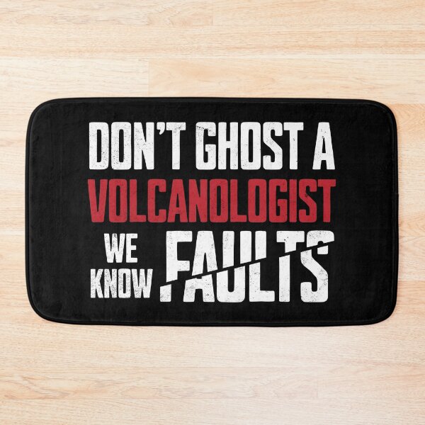 Item preview, Don't Ghost a Volcanologist We Know Faults Volcanology Gift Idea | Geology designed and sold by HosvPrint .s.