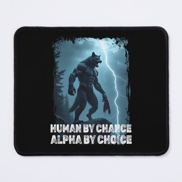 Item preview, Human By Chance Alpha By Choice designed and sold by Glint-Design.
