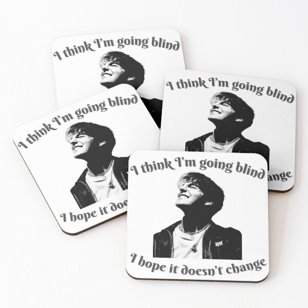 Item preview, “I think I'm going BLIND I hope it doesn't change” Role Model designed and sold by DhriegoStudio.