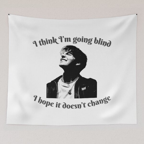 Item preview, “I think I'm going BLIND I hope it doesn't change” Role Model designed and sold by DhriegoStudio.