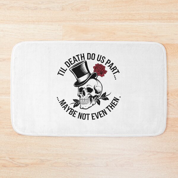 Item preview, Til Death Do Us Part, Maybe Not Even Then - Top Hat Design designed and sold by Peter Stawicki.