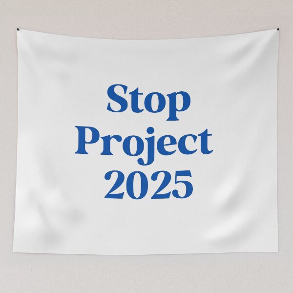 Item preview, Stop Project 2025  designed and sold by Travelslightly.